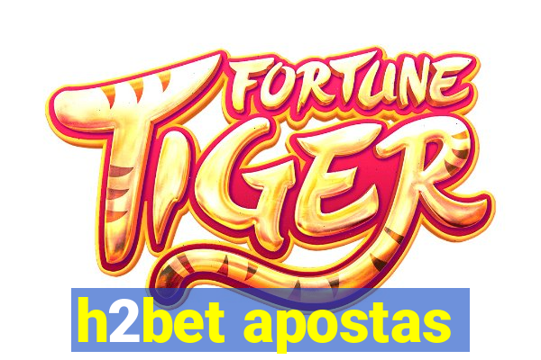 h2bet apostas